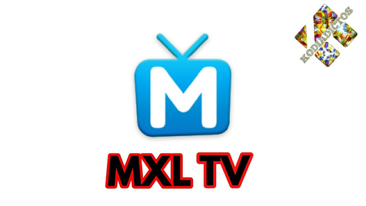 MXL TV apk aplicación android