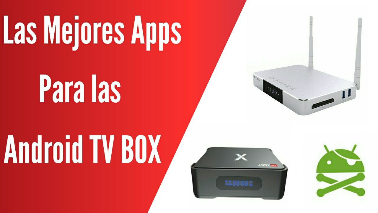 Las mejores aplicaciones para las android TV Box Smart TV